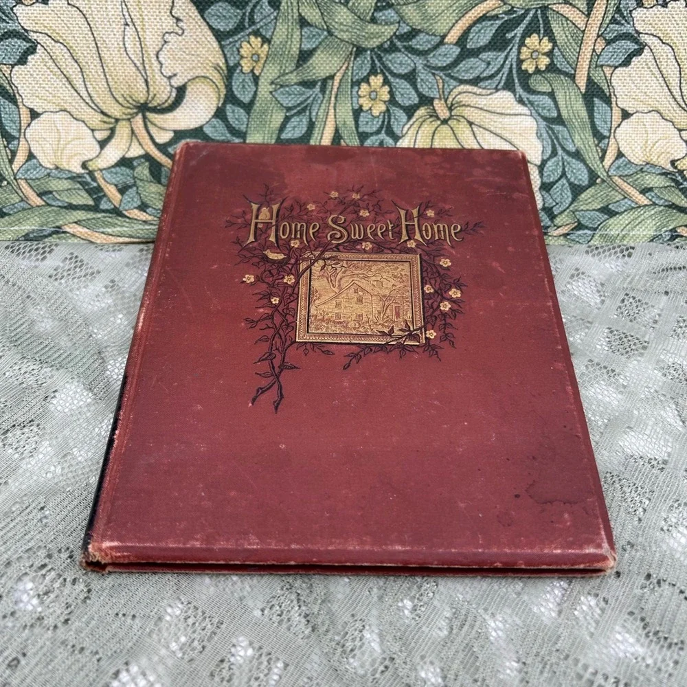 Antique 1880 Home Sweet Home Book 1880 Victorian Song and Poem Edition